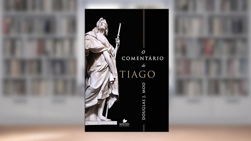 Comentário de Tiago, o, do autor Douglas J. Moo
