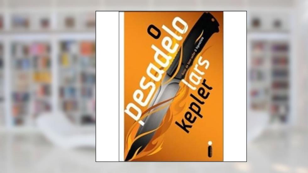 O Pesadelo, do autor Lars Kepler