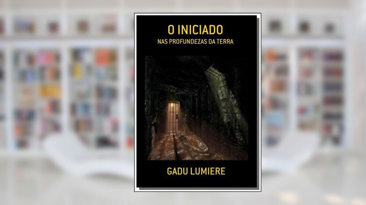 O Iniciado, do autor Gadu Lumiere