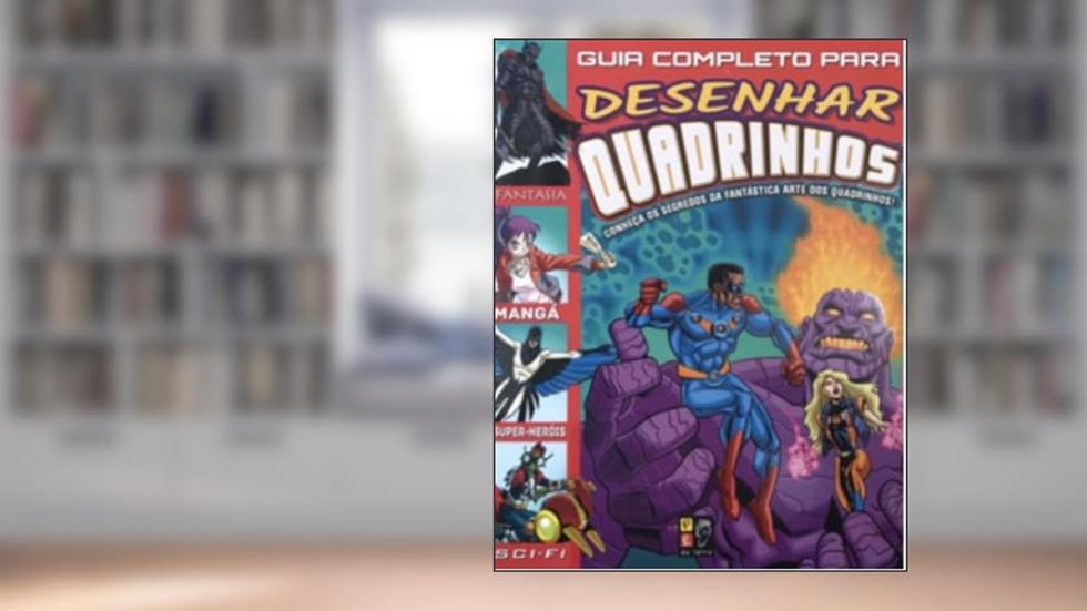 Guia Completo Para Desenhar Quadrinhos, do autor Monica Fleischer; Pé Da Letra