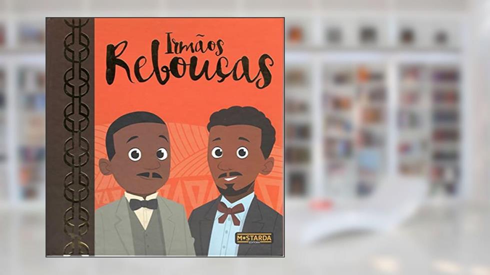 Irmãos Rebouças - Edição de luxo, do autor Editora Mostarda