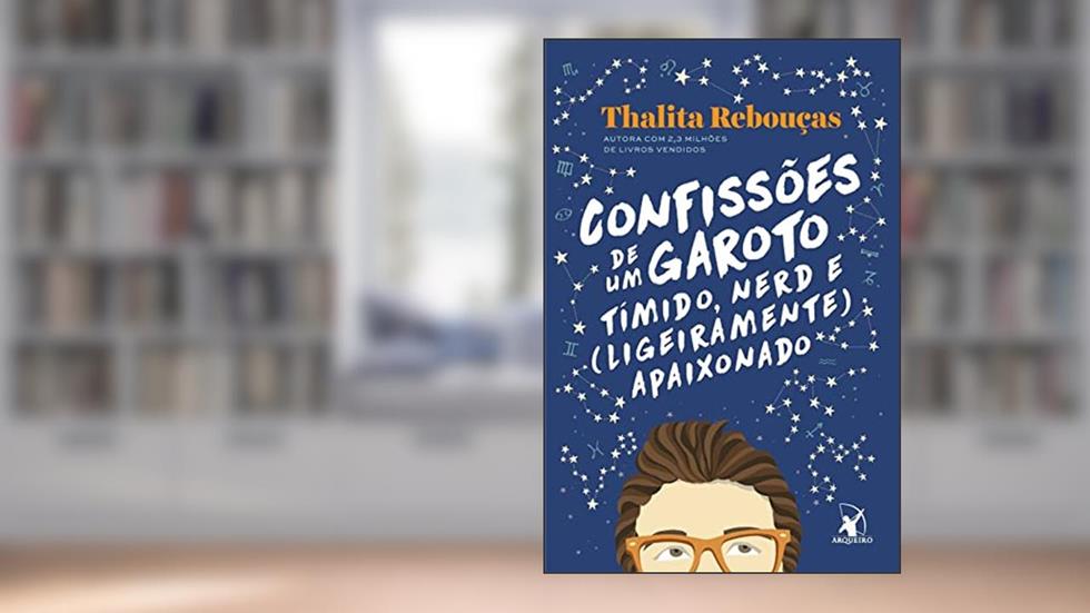 Confissões de Um Garoto Tímido, Nerd e (Ligeiramente) Apaixonado: 2, do autor Thalita Rebouças
