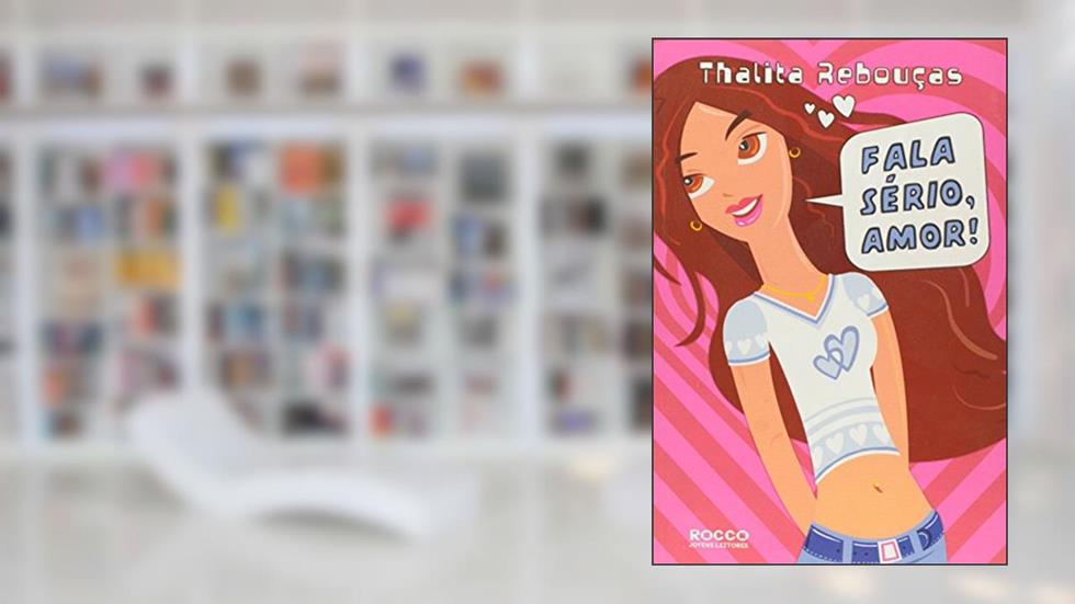 Fala sério, amor!, do autor Thalita Reboucas