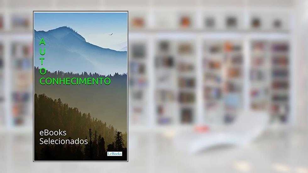 Autoconhecimento: eBooks selecionados, do autor Edições LeBooks