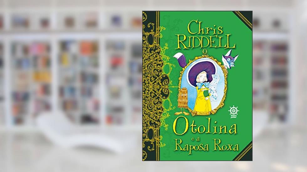 Otolina E A Raposa Roxa, do autor Chris Riddel