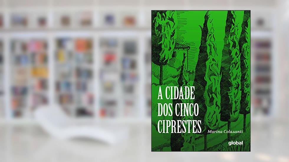 A cidade dos cinco ciprestes, do autor Marina Colasanti