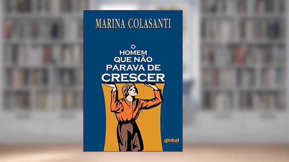 O homem que não parava de crescer, do autor Marina Colasanti