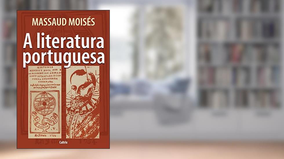 A Literatura Portuguesa, do autor Massaud Moisés