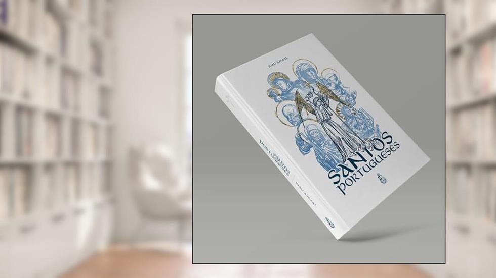 Santos Portugueses, do autor João Ameal