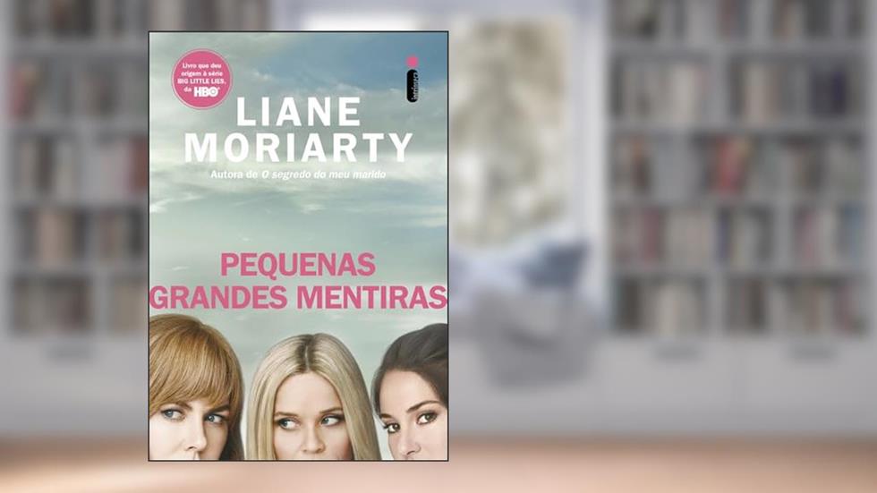 Pequenas grandes mentiras: Capa série HBO, do autor Liane Moriarty