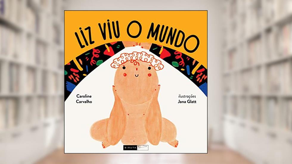 Liz viu o mundo, do autor Caroline Carvalho