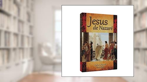 Capa de Jesus de Nazaré, do autor Carlos Antônio Baccelli; Irmão José