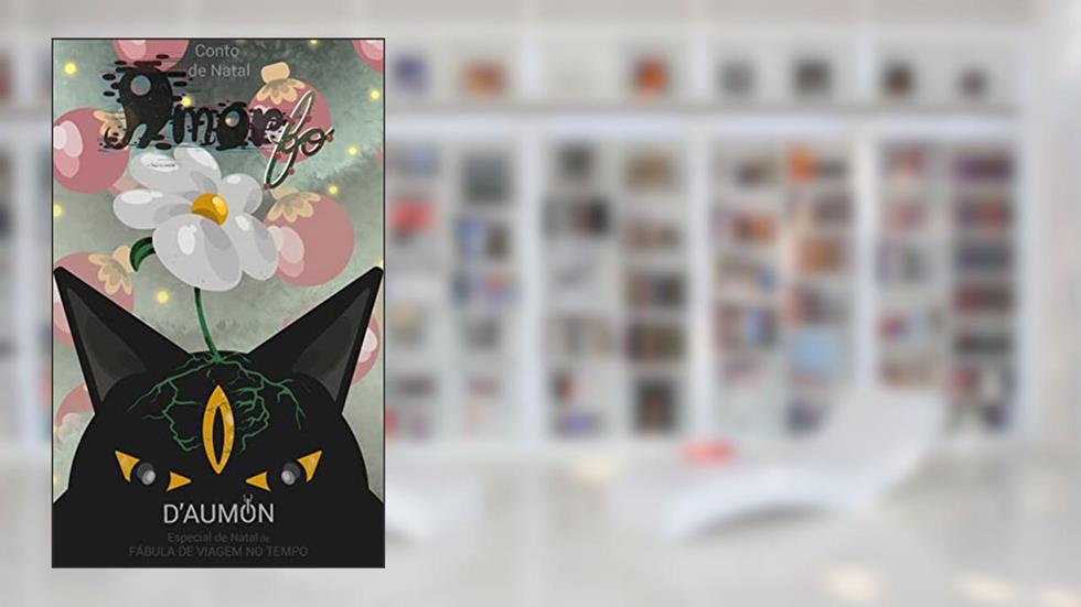 Amorfo: Especial de Natal de Fábula de Viagem no Tempo, do autor D'AUMON .