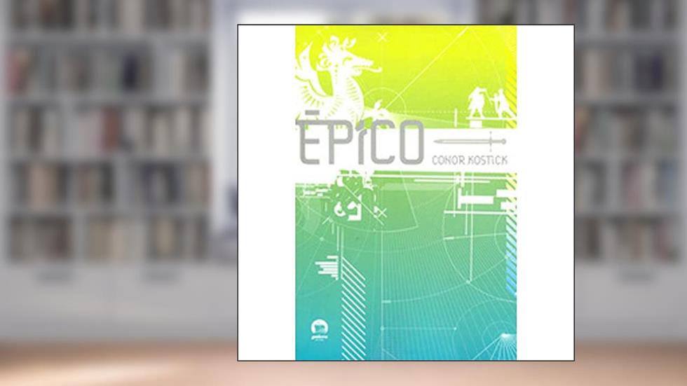 Épico, do autor Conor Kostick