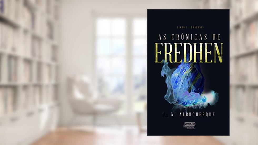 As crônicas de Eredhen: Draconis: Volume 1, do autor L. N. Albuquerque