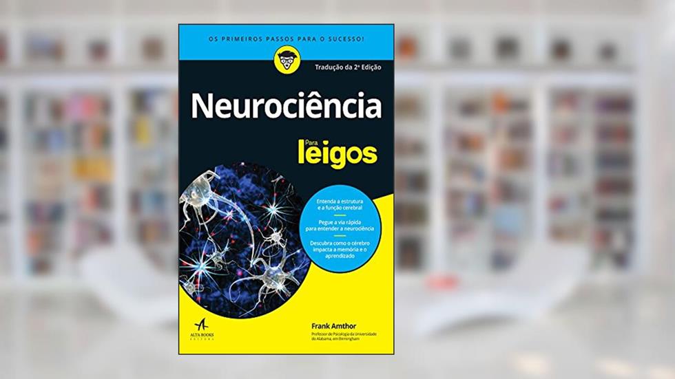 Neurociência Para Leigos, do autor Frank Amthor