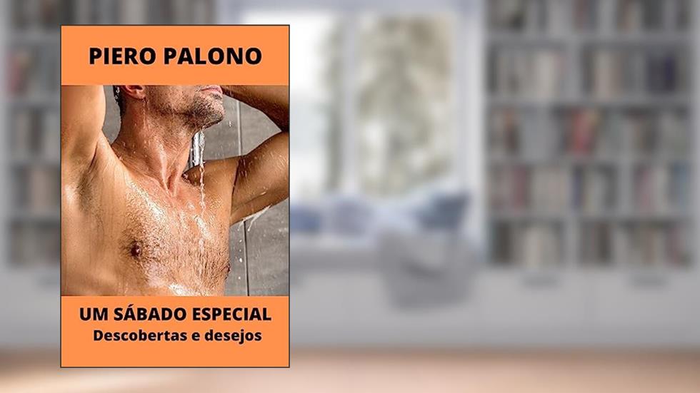 Um sábado especial: Descobertas e desejos, do autor Piero Palono