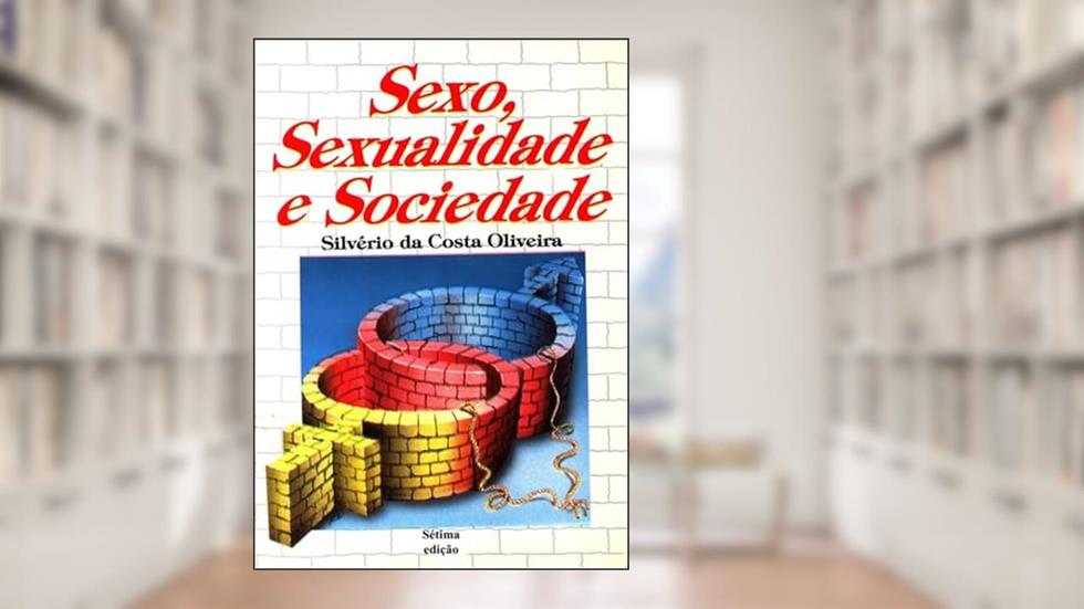 Sexo, Sexualidade E Sociedade, do autor Silvério Costa Da Oliveira