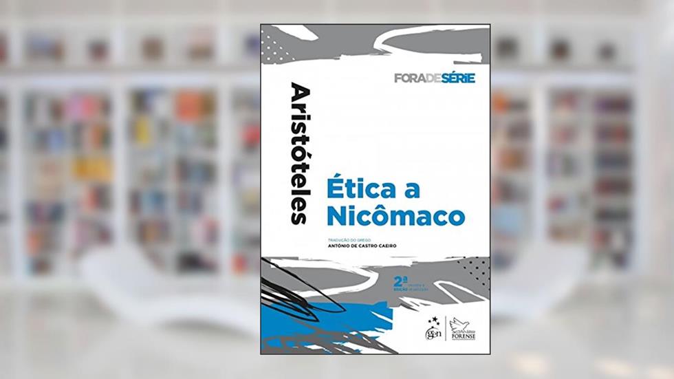 Coleção Fora de Série - Ética a Nicômaco - 2ª Edição 2017, do autor Aristóteles