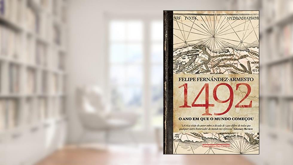 1492 - O ano em que o mundo começou, do autor Felipe Fernández-Armesto