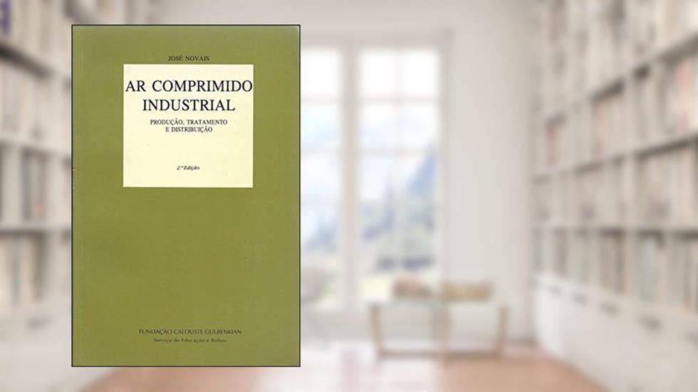 Ar Comprimido Industrial, do autor José Novais