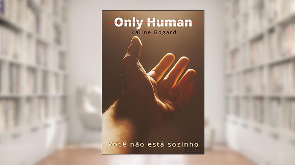 Only Human, do autor Kaline Bogard