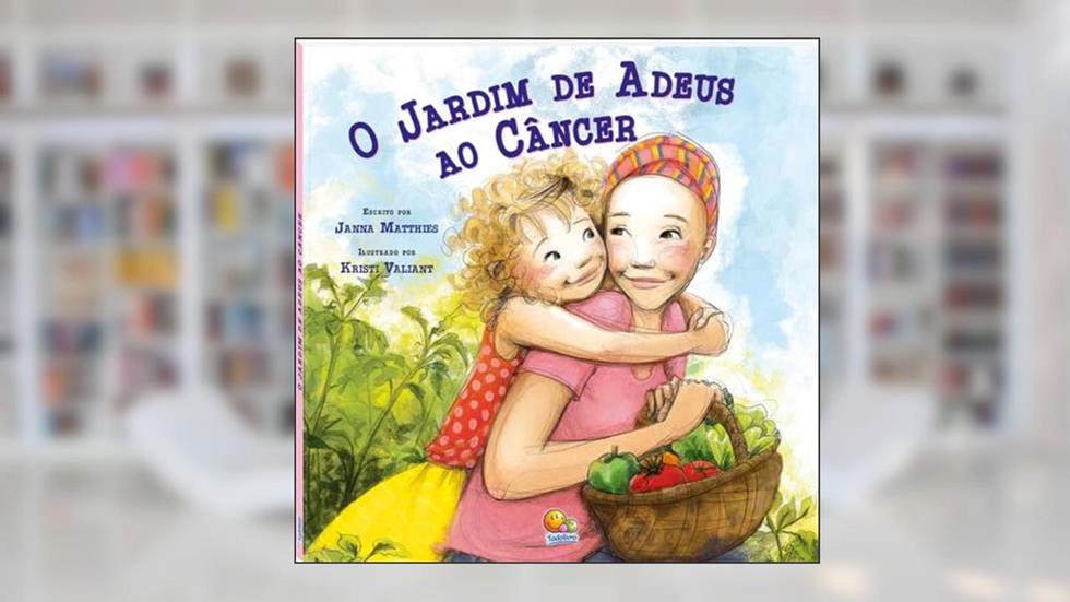 Biblioteca de Literatura(30):Jardim de adeus ao câncer,O, do autor Janna Matthies