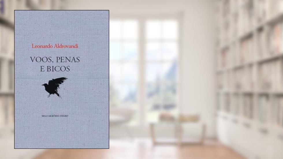 Voos Penas e Bicos, do autor Leonardo Aldrovandi