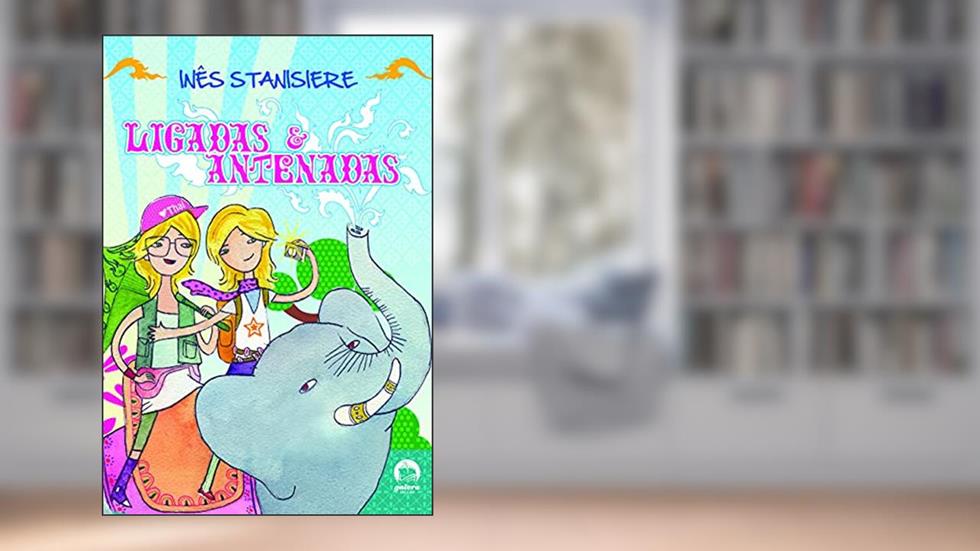 Ligadas e antenadas, do autor Ines Stanisieri