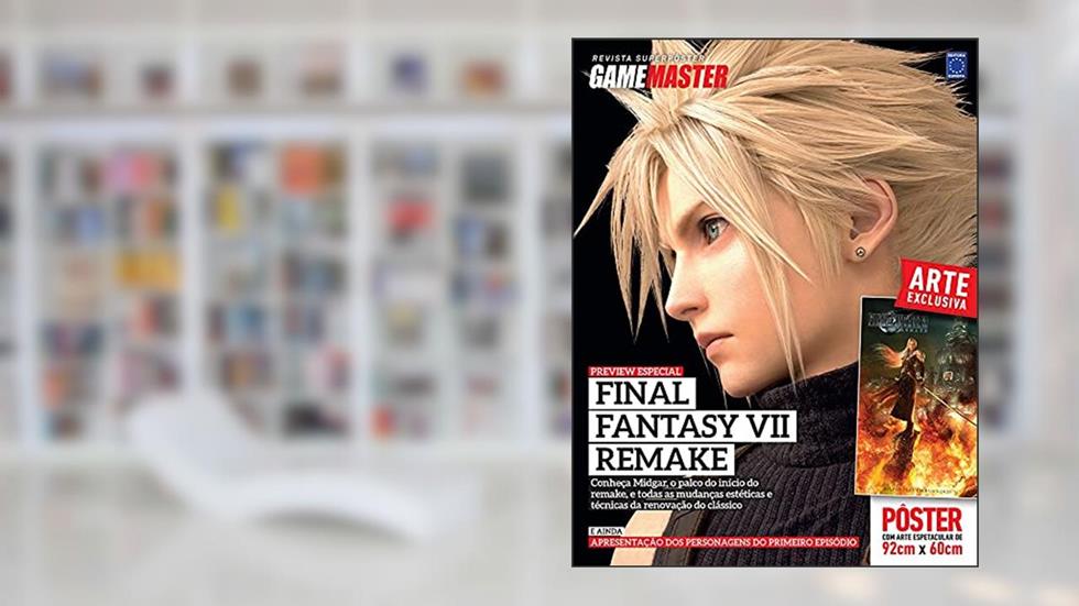 Final Fantasy VII Remake Preview - Superpôster Game Master: Revista Superpôster, do autor EDITORA EUROPA