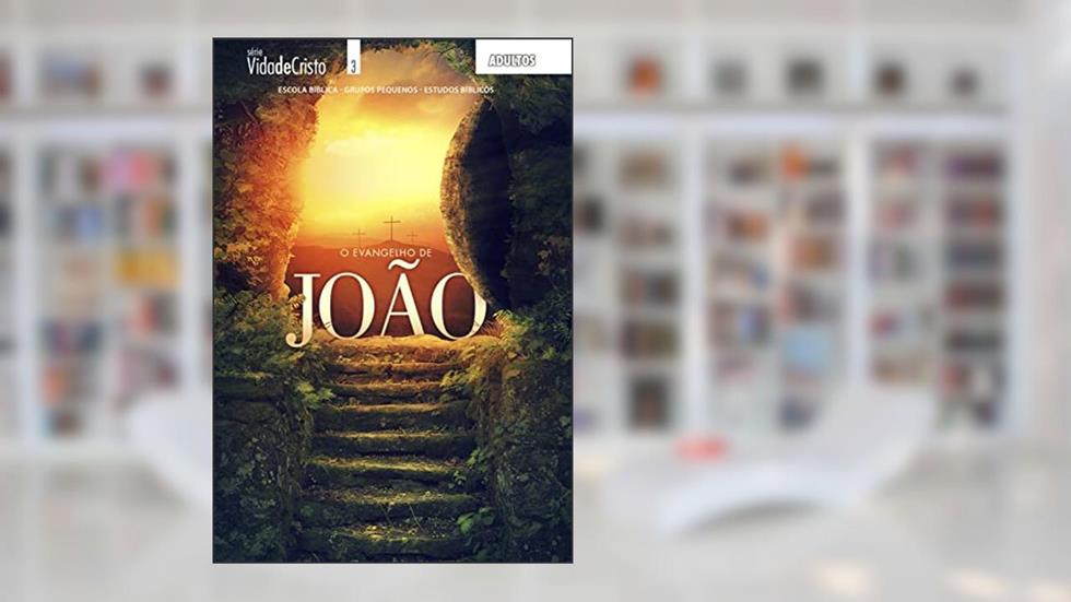 O Evangelho de João | Professor (Vida Cristã), do autor Editora Cristã Evangélica