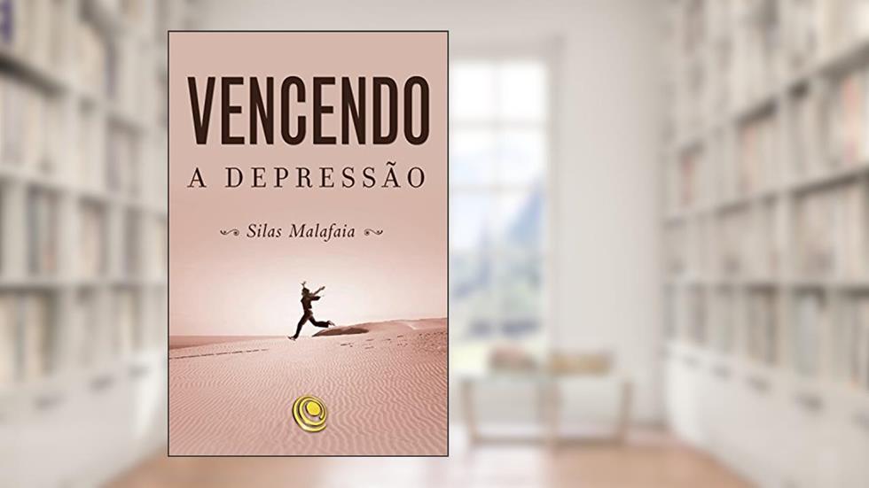 Vencendo a depressão, do autor Silas Malafaia
