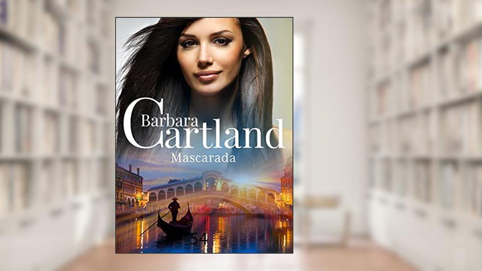 54. Mascarada (A Eterna Coleção de Barbara Cartland), do autor Barbara Cartland