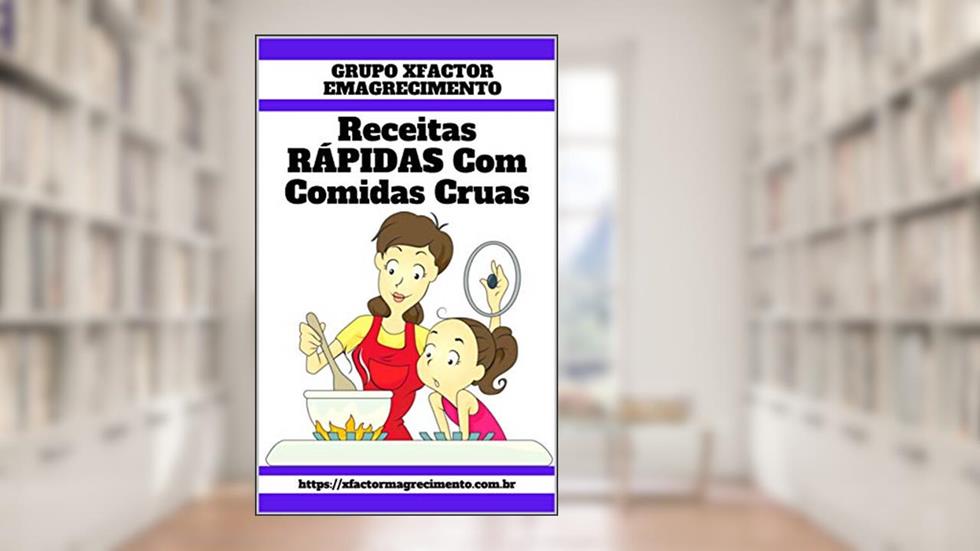 Receitas RÁPIDAS Com Comidas Cruas, do autor Denison Lima