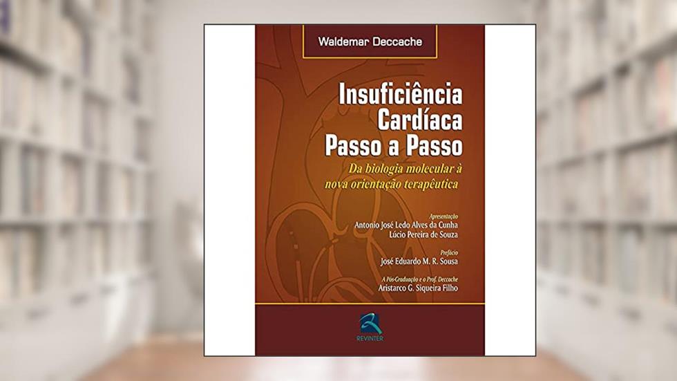 Insuficiência Cardíaca Passo a Passo, do autor Waldemar Deccache