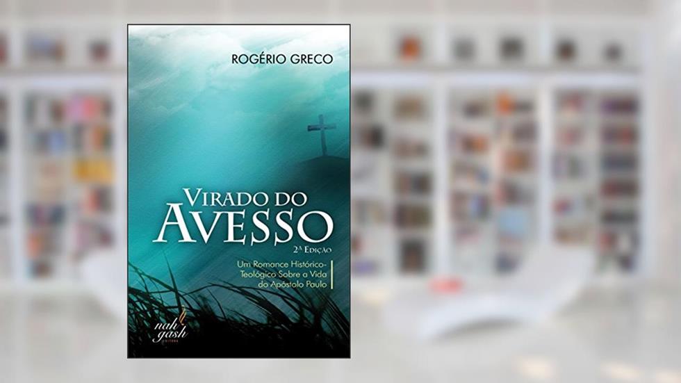 Virado do Avesso, do autor Rogério Greco