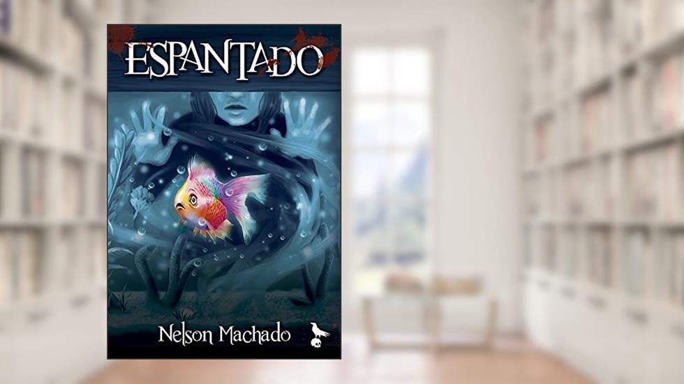 Espantado, do autor Nelson Machado