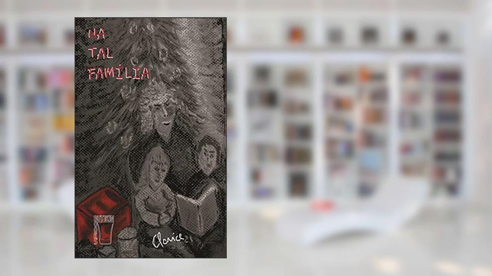 Na Tal Família, do autor Clarice Desterro