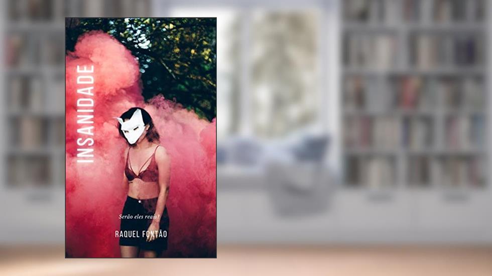 Insanidade, do autor Raquel Fontão