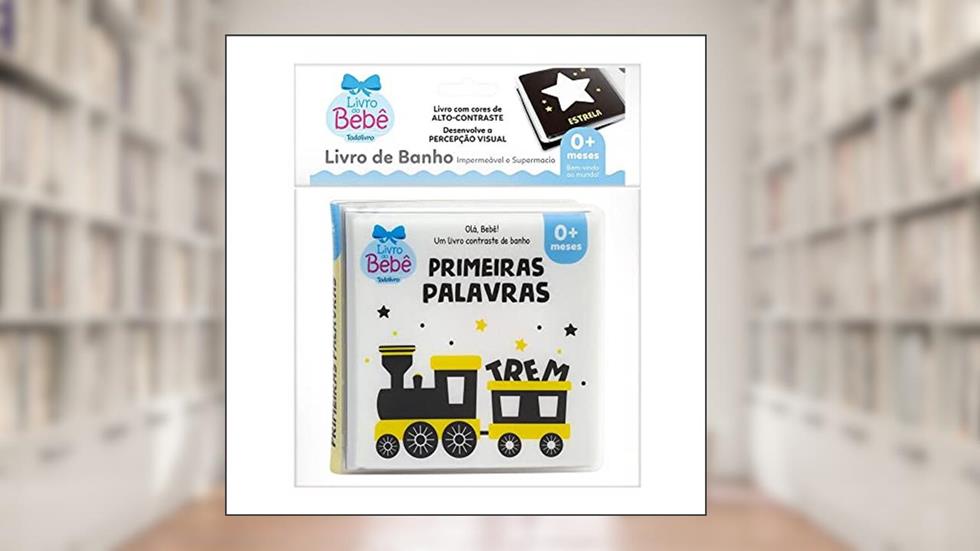 Olá, Bebê! Um livrinho Contraste de Banho: Primeiras Palavras, do autor Todolivro