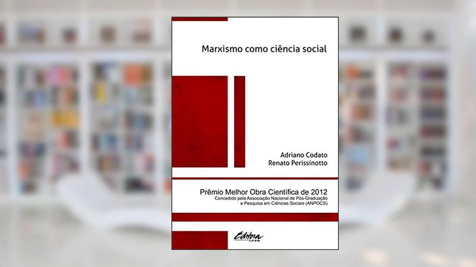 Marxismo Como Ciência Social, do autor Adriano Codato; Renato Perissinotto