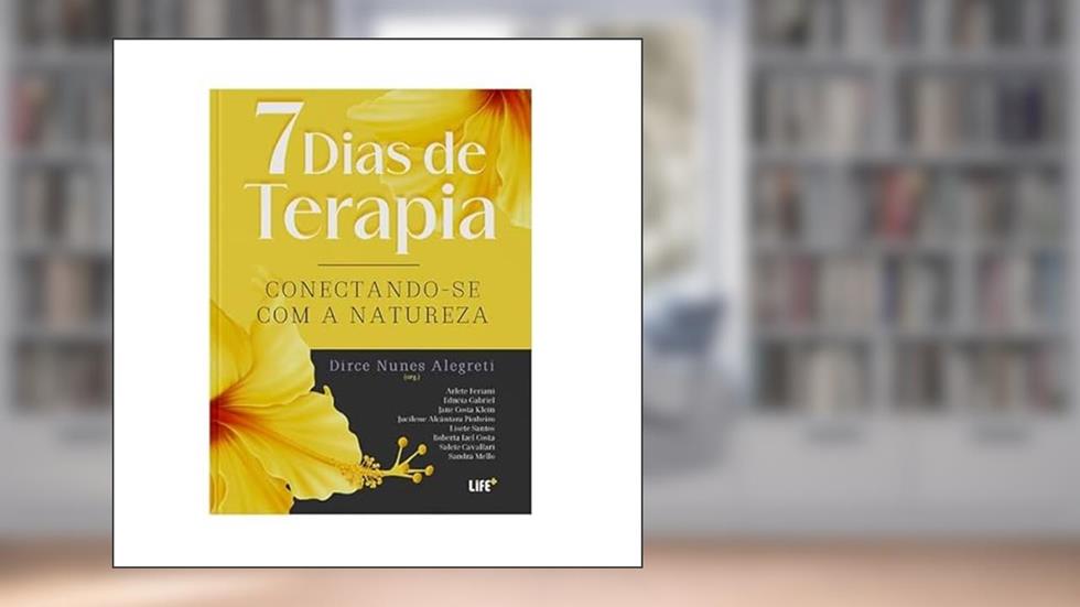 7 DIAS DE TERAPIA, do autor DIRCE APARECIDA NUNES ALEGRETI