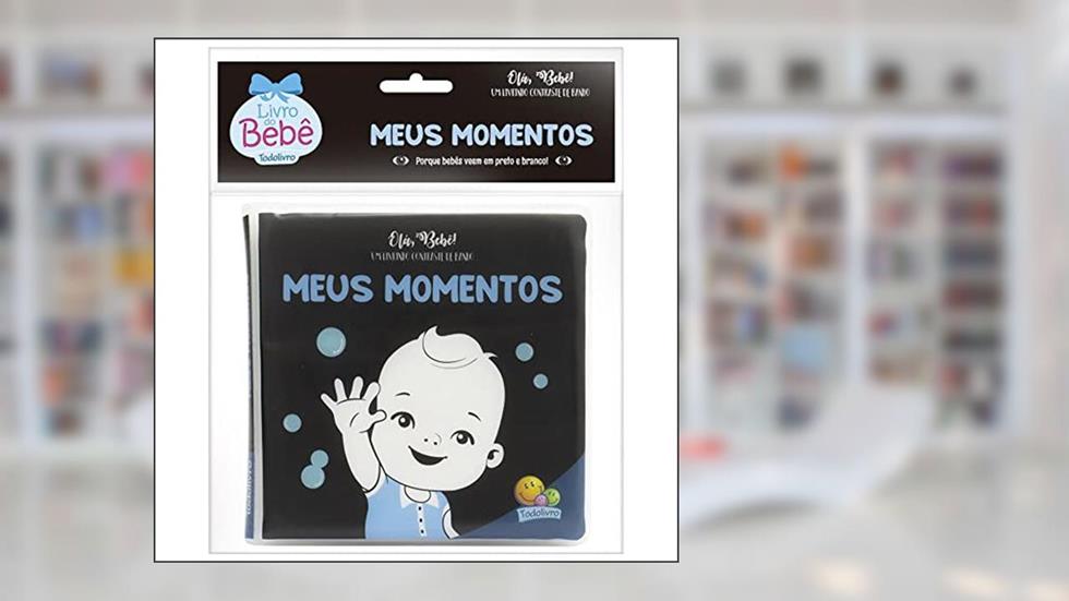 Olá, Bebê! Um livrinho Contraste de Banho: Meus Momentos, do autor Todolivro