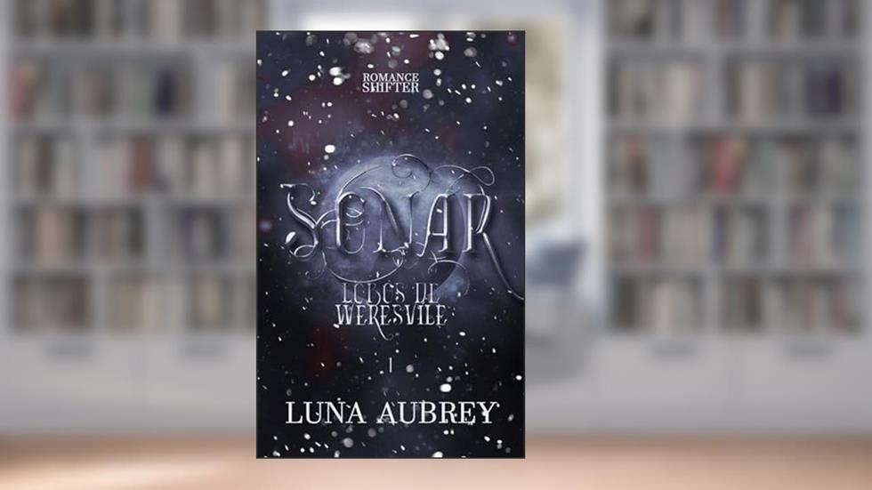 Sonar (Lobos de Weresville Livro 1), do autor Luna Aubrey