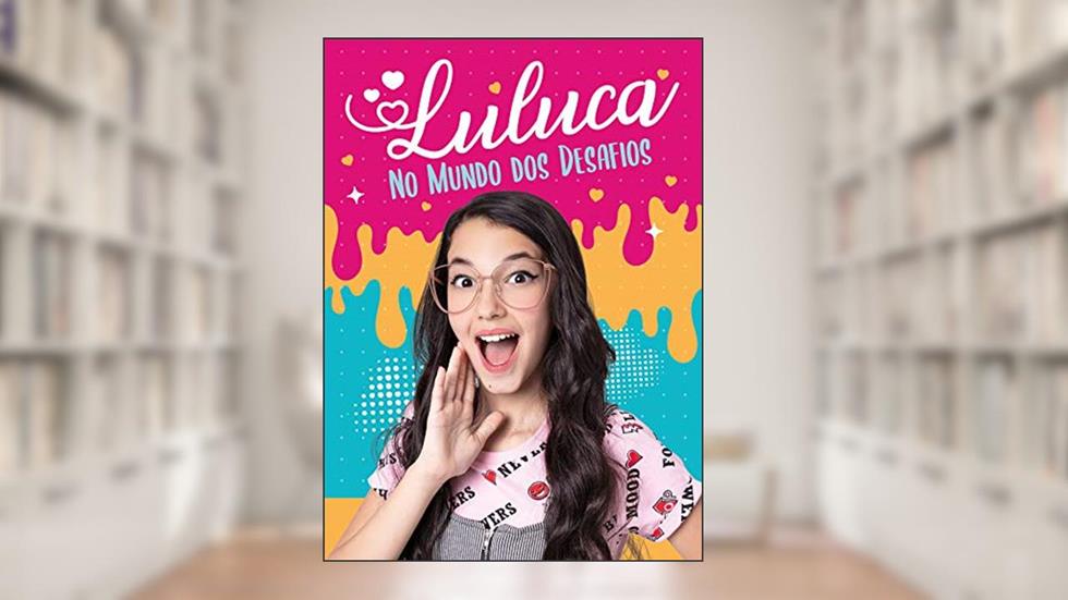 Luluca - No mundo dos desafios, do autor Luíza Luluca