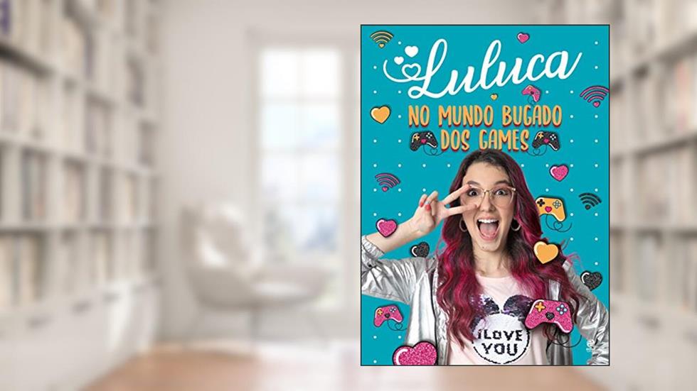 Luluca - No mundo bugado dos games, do autor Luluca