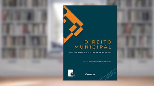Direito municipal, do autor Regina Maria Macedo Nery Ferra