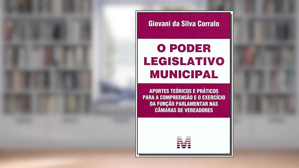 Poder legislativo municipal - 1 ed./2008, do autor Giovani da Silva Corralo