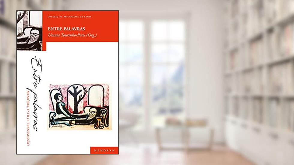 Entre palavras: memória, estilo, transmissão, do autor Urania Tourinho-Peres