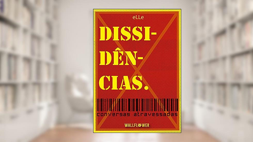 Dissidências, do autor eLLe .